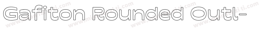 Gafiton Rounded Outl字体转换